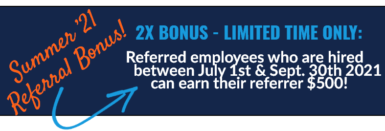 Employee Referral - Summer '21 Special